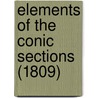 Elements Of The Conic Sections (1809) door Onbekend