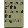 Elements Of The History Of The English L door Uno Lorenz Lindelof