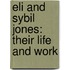 Eli And Sybil Jones: Their Life And Work