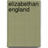 Elizabethan England