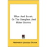 Ellen And Sarah: Or The Samplers And Oth door Onbekend