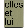 Elles Et Lui by Gyp