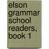 Elson Grammar School Readers, Book 1