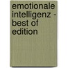 Emotionale Intelligenz - Best of Edition door Anja von Kanitz