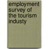 Employment Survey Of The Tourism Industy door Onbekend
