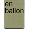 En Ballon door Gaston Tissandier