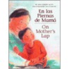 En Las Piernas de Mama / On Mother's Lap door Ann Herbert Scott