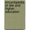 Encyclopedia Of Law And Higher Education door Charles J. Russo