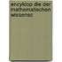 Encyklop Die Der Mathematischen Wissensc