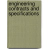 Engineering Contracts And Specifications door John Butler Johnson