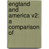 England And America V2: A Comparison Of door Onbekend