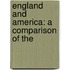 England And America: A Comparison Of The