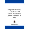 England's Helicon: A Collection Of Lyric door Onbekend