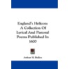 England's Helicon: A Collection Of Lyric door Onbekend