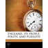 England, Its People, Polity, And Pursuit