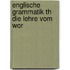 Englische Grammatik Th Die Lehre Vom Wor