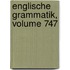 Englische Grammatik, Volume 747