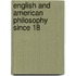English And American Philosophy Since 18