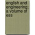 English And Engineering; A Volume Of Ess
