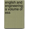 English And Engineering; A Volume Of Ess door Frank Aydelotte