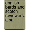 English Bards And Scotch Reviewers: A Sa door Onbekend