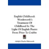English Childhood: Wordsworth's Treatmen door Adolph Charles Babenroth