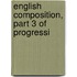 English Composition, Part 3 Of Progressi