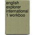 English Explorer International 1 Workboo