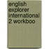English Explorer International 2 Workboo