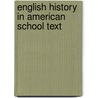 English History In American School Text door Charles Welsh