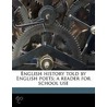 English History Told By English Poets; A door Katharine Lee Bates