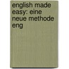 English Made Easy: Eine Neue Methode Eng door Constance Mitcalfe