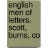 English Men Of Letters. Scott, Burns, Co