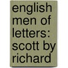 English Men Of Letters: Scott By Richard door Richard Holt Hutton