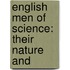 English Men Of Science: Their Nature And