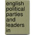 English Political Parties And Leaders In