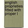 English Proprieties Fitted With Proper L by Unknown