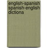English-Spanish Spanish-English Dictiona door Onbekend