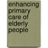 Enhancing Primary Care of Elderly People