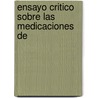 Ensayo Critico Sobre Las Medicaciones De by Vicente Beracoechea