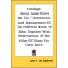 Ensilage: Being Some Notes On The Constr door Onbekend