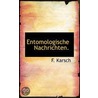 Entomologische Nachrichten. door F. Karsch