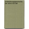 Entwicklungsgeschichte Der Lehre Von Der door Isaak August Dorner