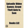Episodic Video Games: Grand Theft Auto I door Source Wikipedia