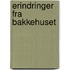 Erindringer Fra Bakkehuset