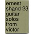 Ernest Shand 23 Guitar Solos From Victor