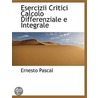 Esercizii Critici Calcolo Differenziale door Ernesto Pascal