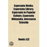 Esperanto Media: Esperanto Library, Espe door Books Llc