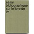 Essai Bibliographique Sur Le Livre De Im
