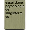 Essai Dune Psychologie De Langleterre Co door Jacques Bardoux